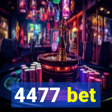 4477 bet